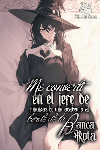 Portada de la Novela: Me convertí en el jefe de finanzas de una academia al borde de la bancarrota